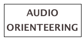 AUDIO
ORIENTEERING